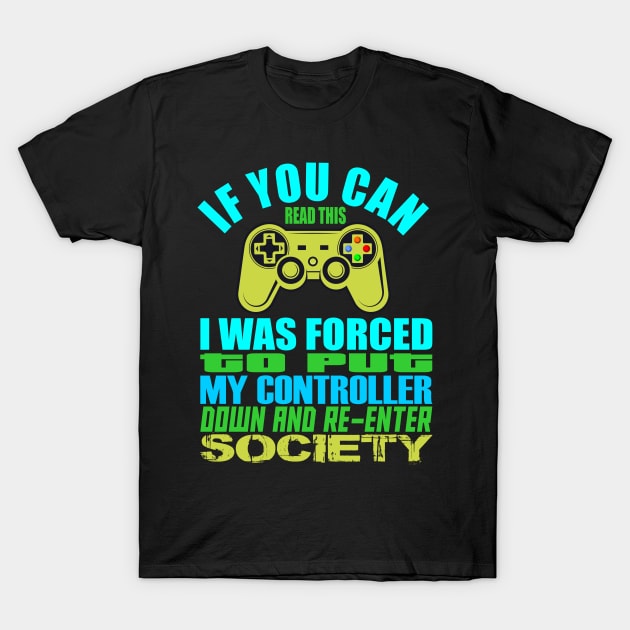 Put Controller Down Re-Enter Society T-Shirt by hadlamcom